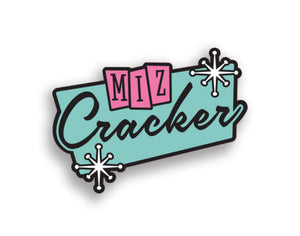 Miz Cracker Pin